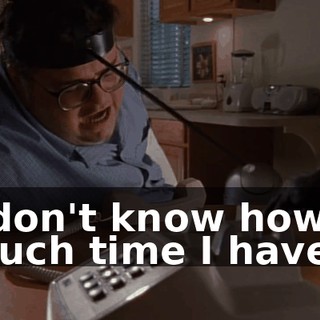 I don't know how much time I have--