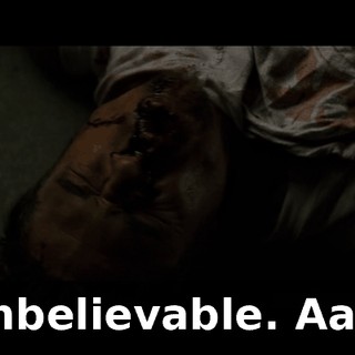 Unbelievable. Aah!