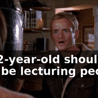 A 12-year-old should not be lecturing people
