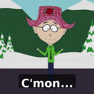 C'mon...