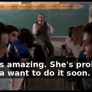 That's amazing. She's probably gonna want to do it soon.