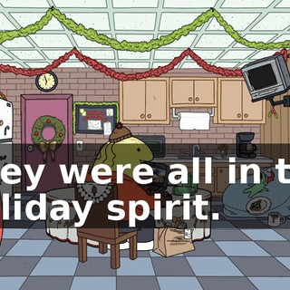 They were all in the holiday spirit.