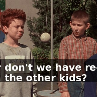Why don't we have recess with the other kids?