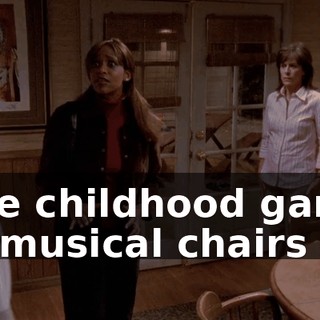 The childhood game of musical chairs