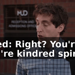 Jared: Right? You're-- you're kindred spirits.