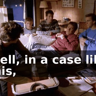 Well, in a case like this,