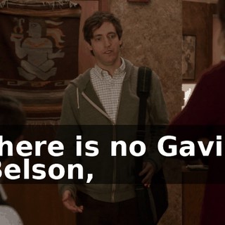 there is no Gavin Belson,