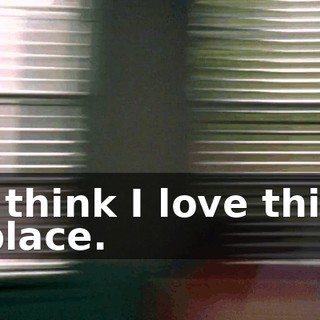 I think I love this place.