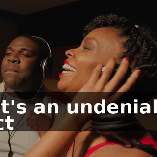 - ♪ It's an undeniable fact ♪