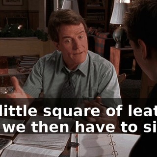 in a little square of leather that we then have to sit on.