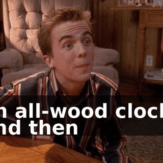 on all-wood clocks and then
