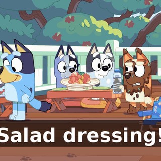 Salad dressing!