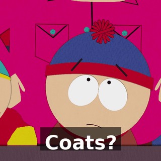Coats?
