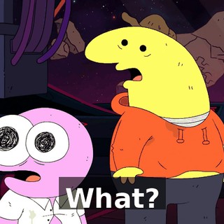 What?
