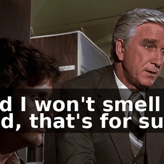 "And I won't smell too good, that's for sure."