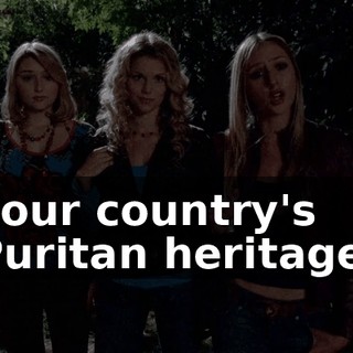your country's Puritan heritage.