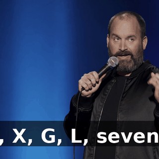 A, X, G, L, seven."