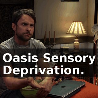 Oasis Sensory Deprivation.