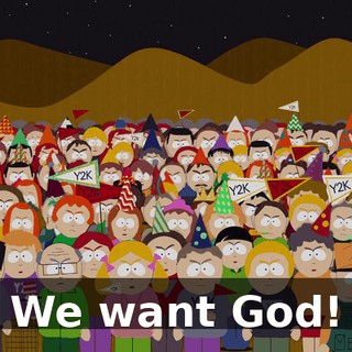 We want God!