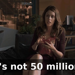 It's not $50 million.