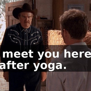 I'll meet you here at 5, after yoga.