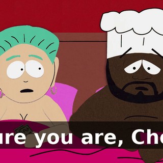 Sure you are, Chef.