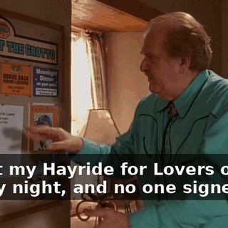 about my Hayride for Lovers on Friday night, and no one signed up.