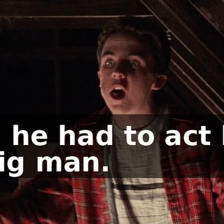 No, he had to act like a big man.