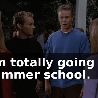 I'm totally going to summer school.