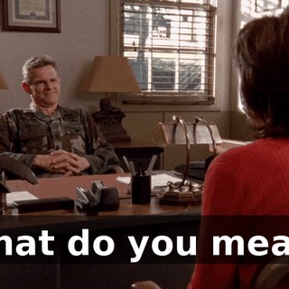 What do you mean?