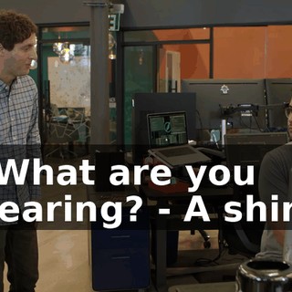 - What are you wearing? - A shirt.