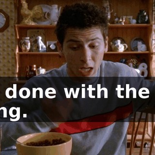 I'm done with the job thing.