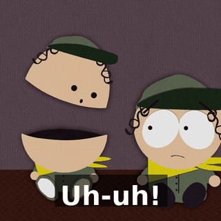 Uh-uh!