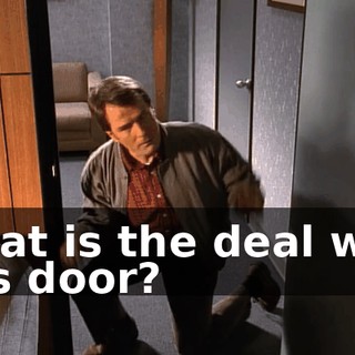 What is the deal with this door?