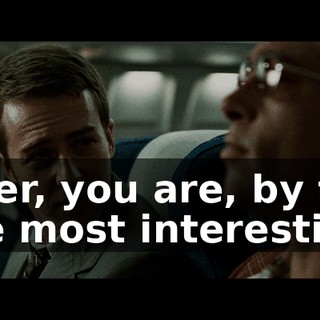 Tyler, you are, by far, the most interesting