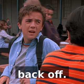 back off.