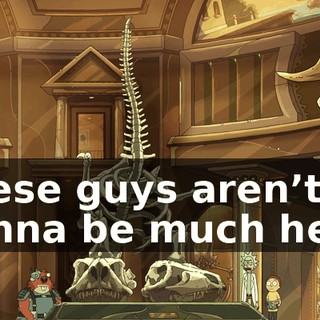 These guys aren’t gonna be much help.