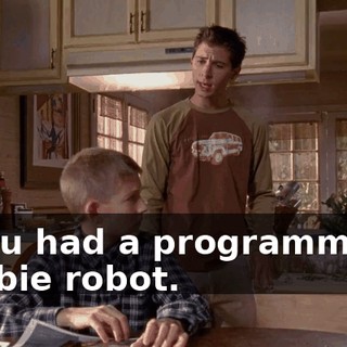 if you had a programmable zombie robot.