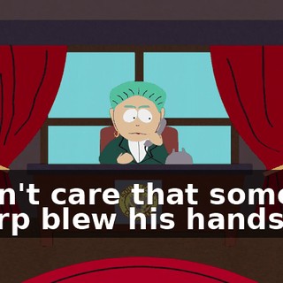 I don't care that some twerp blew his hands off.