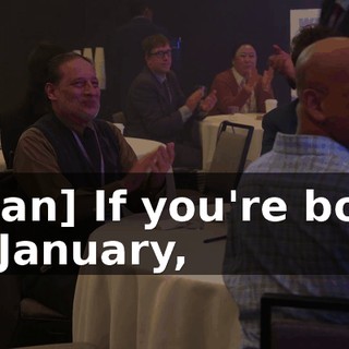 [man] If you're born in January,