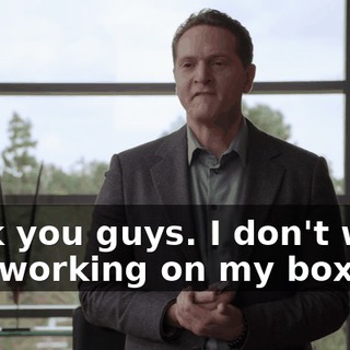 Fuck you guys. I don't want you working on my box.