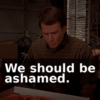 We should be ashamed.