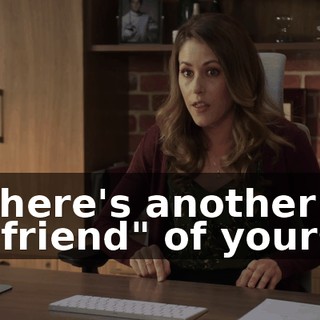 there's another "friend" of yours