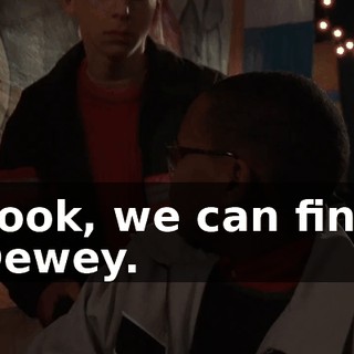 Look, we can find Dewey.