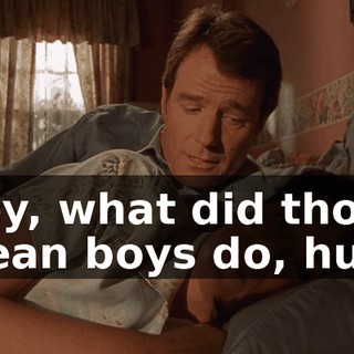 Hey, what did those mean boys do, huh?