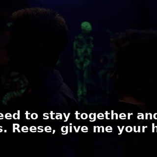 We need to stay together and hold hands. Reese, give me your hand.