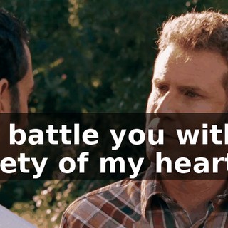 I will battle you with the entirety of my heart.