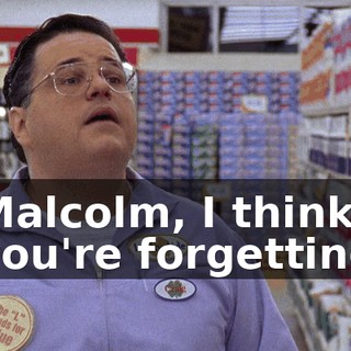 Malcolm, I think you're forgetting