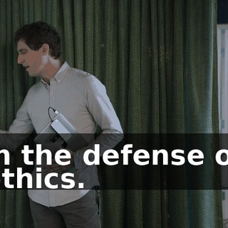 in the defense of ethics.