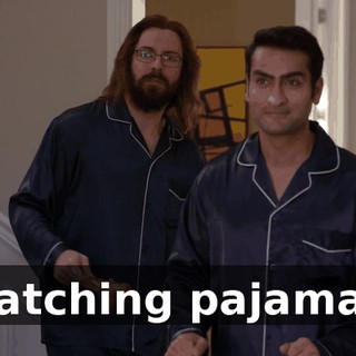 Matching pajamas.